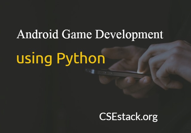 Android Mobile Game Using Python