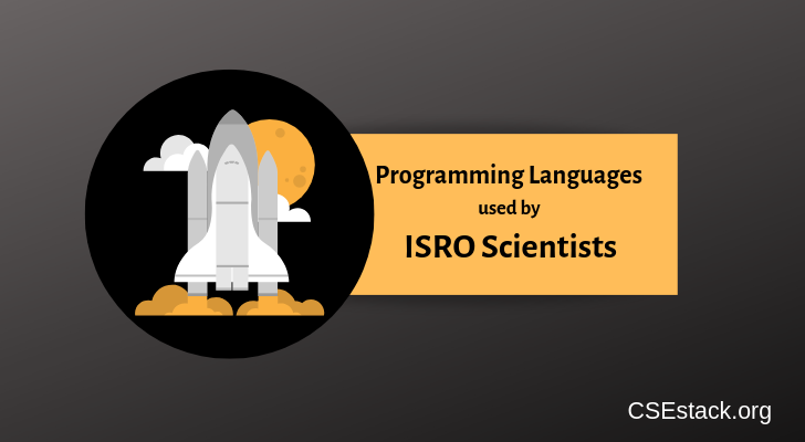 What are the Programming Languages used by ISRO Scientists?